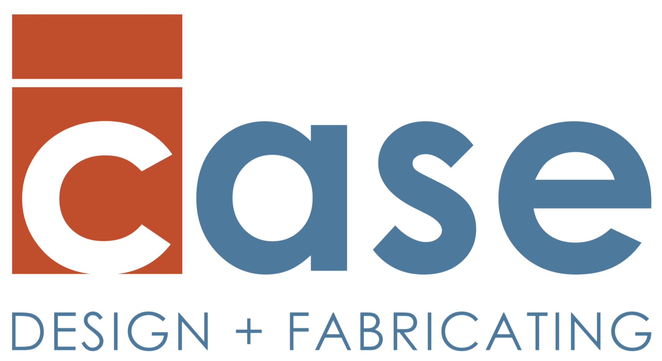 Case Design + Fabricating